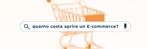 quanto costa aprire un ecommerce guida completa